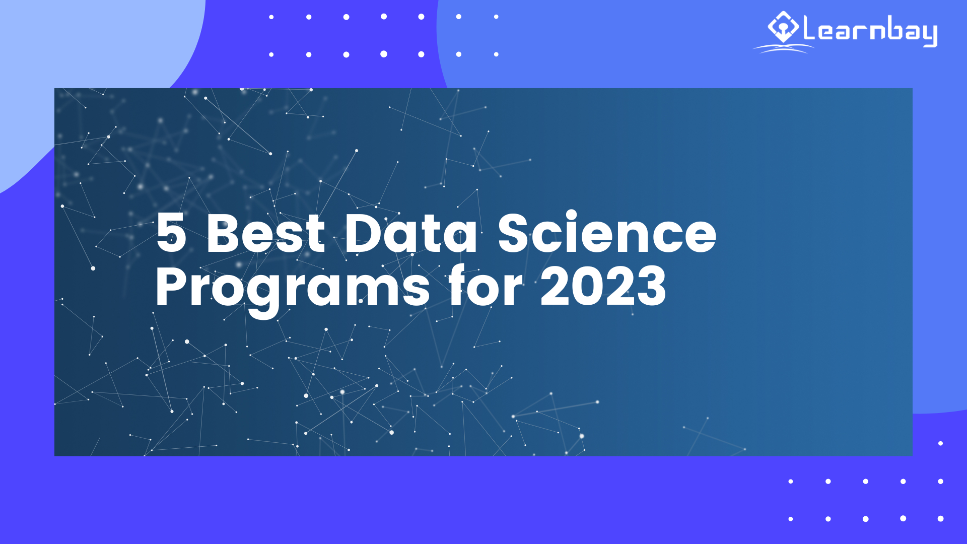 5 Best Data Science Programs for 2023 | nasscom | The Official